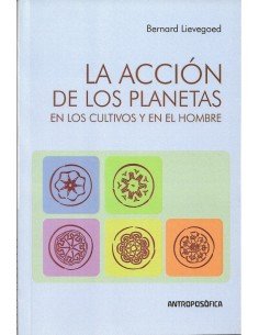 La acción de los planetas en los cultivos y en el hombre