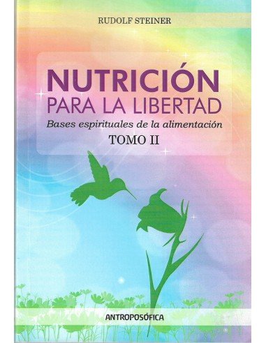 Nutrición para la Libertad - Tomo II